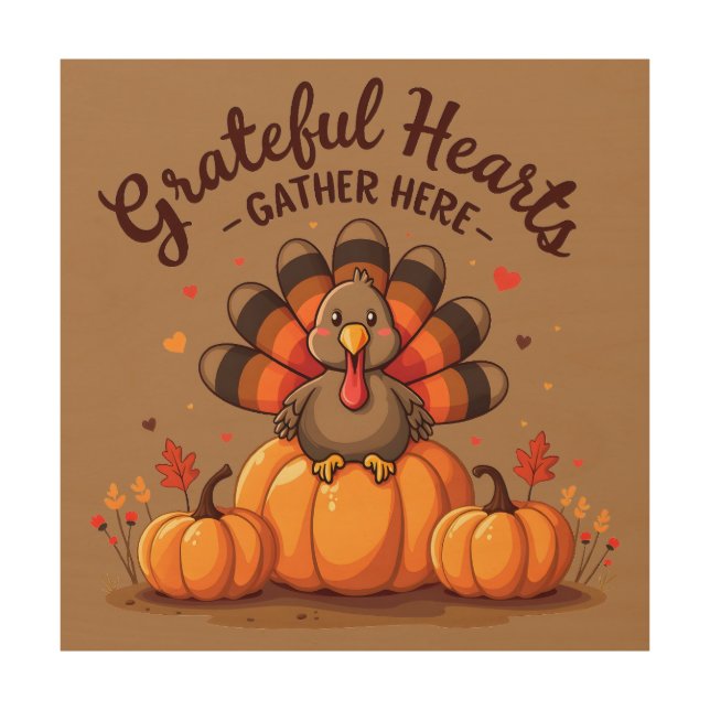 Grateful Hearts Thanksgiving Turkey Wood Wall Art (Front)
