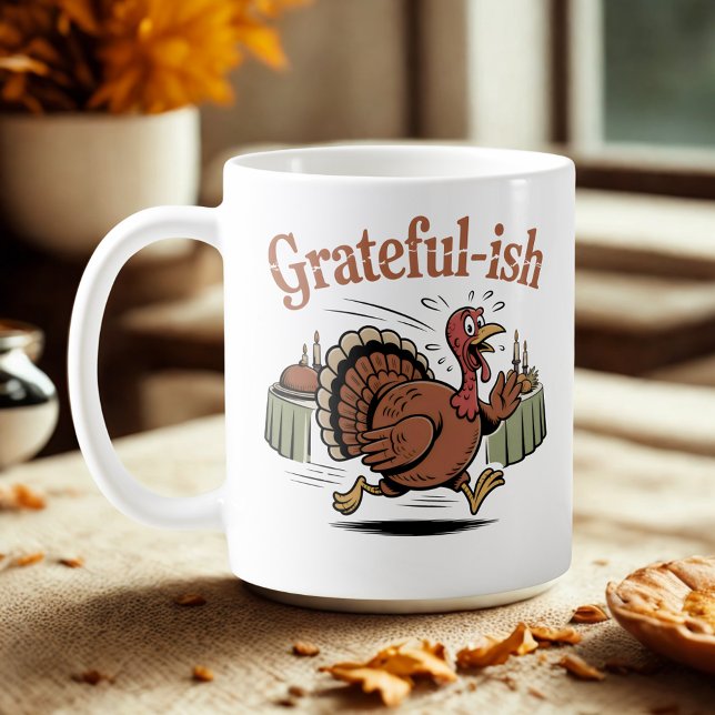 Grateful-ish | Holiday Humor with a Twist Coffee Mug (Creator Uploaded)