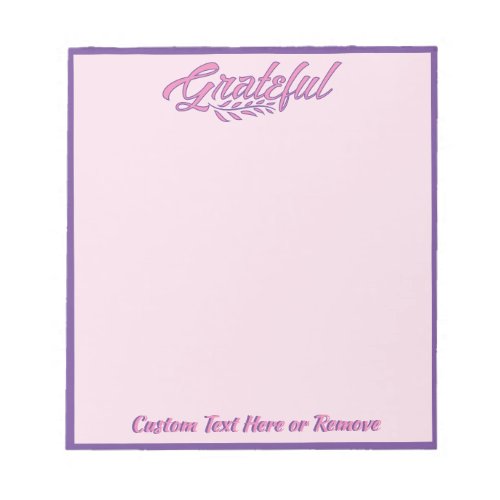 Grateful Quote Pink Purple Personalized Notepad
