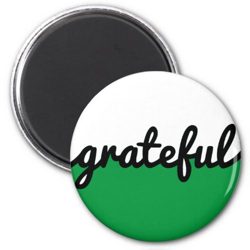 Grateful Script Modern Green Black and White Magnet