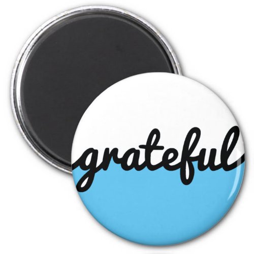 Grateful Script Modern Light BlueBlack and White Magnet