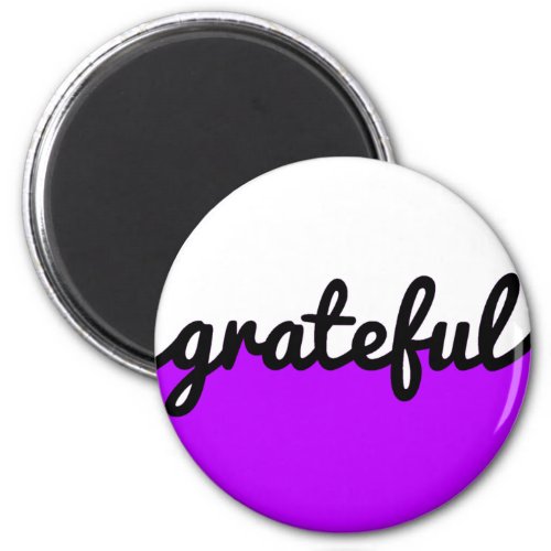 Grateful Script Modern Purple Black and White Magnet