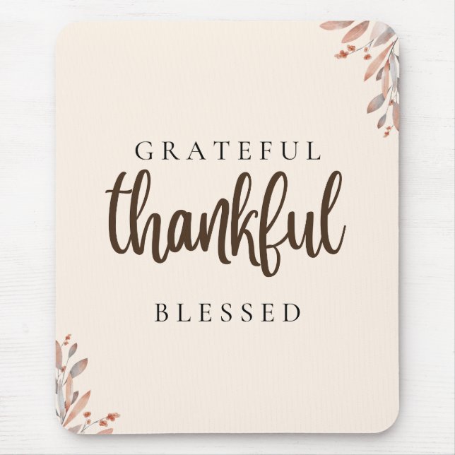 Grateful Thankful Blessed Botanical Mouse Pad (Front)