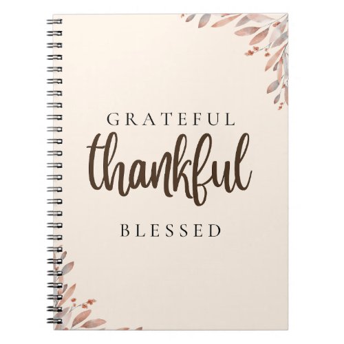 Grateful Thankful Blessed Botanical Notebook