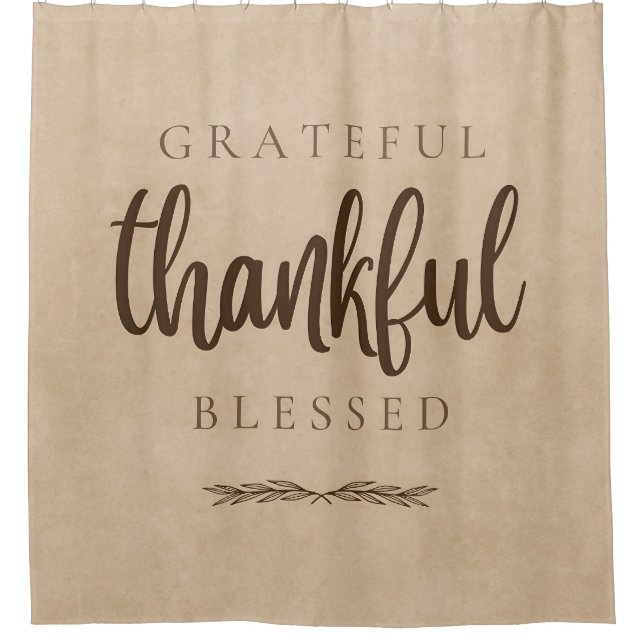 Grateful Thankful Blessed Brown Shower Curtain (Front)