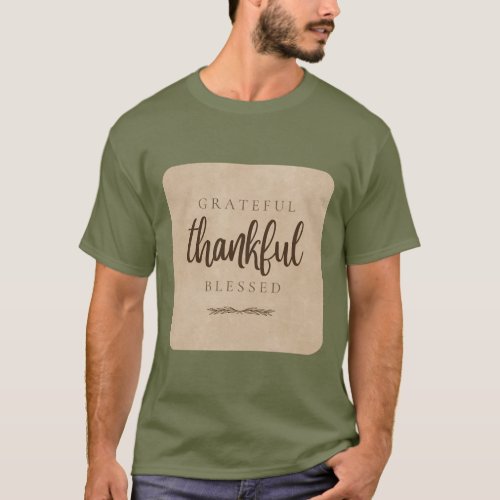 Grateful Thankful Blessed Brown Text T_Shirt