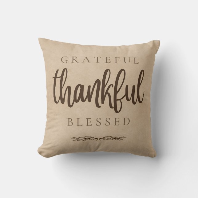 Grateful Thankful Blessed Brown Throw Pillow (Front)