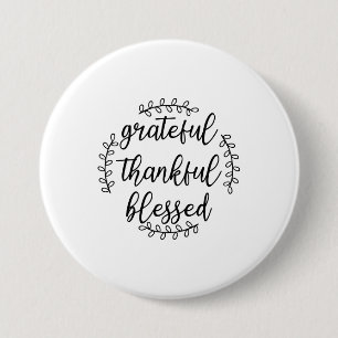 Grateful Thankful Blessed Button