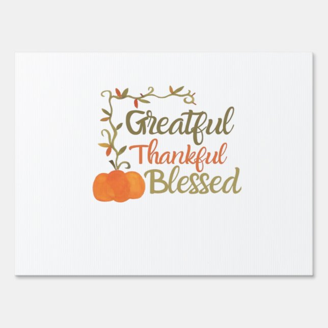 Grateful Thankful Blessed Fall Quote  Autumn Thank Sign (Front)