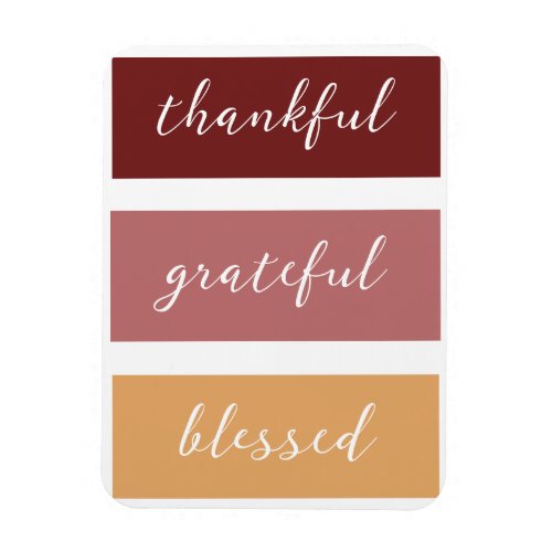 Grateful Thankful Blessed Flexible Photo Magnet