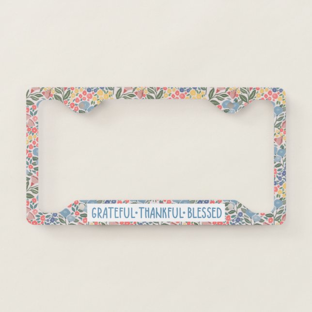 Grateful Thankful Blessed Floral License Plate Frame (Front)