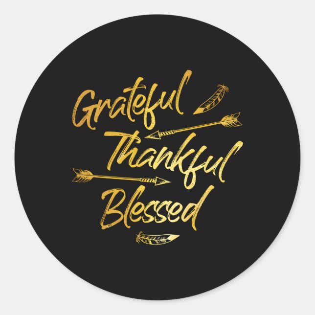 Grateful Thankful Blessed Gold Thanksgiving Day Classic Round Sticker (Front)