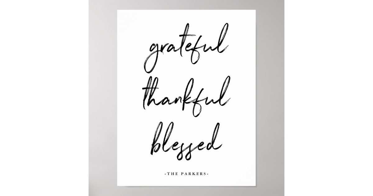 Grateful Thankful Blessed | Handwritten Script Poster | Zazzle