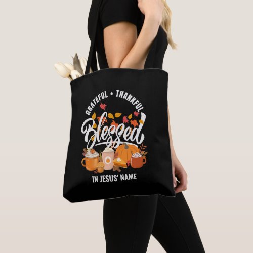 GRATEFUL THANKFUL BLESSED IN JESUS NAME Christian Tote Bag