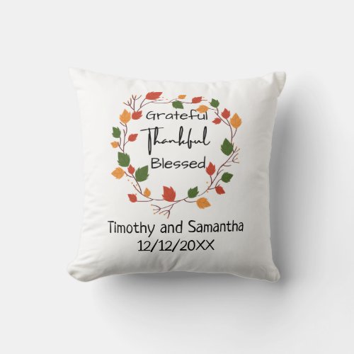 Grateful Thankful Blessed Leaves Fall Wedding Gift Throw Pillow