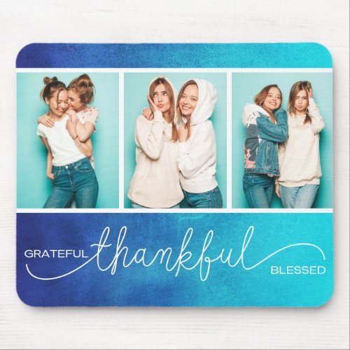 Grateful Thankful Blessed Modern Three Photo Mouse Pad