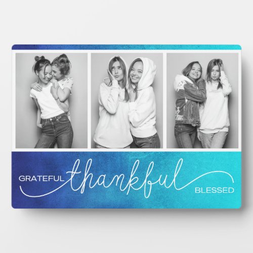 Grateful Thankful Blessed Modern Three Photo Plaque