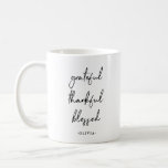 Grateful Thankful Blessed | Modern Typography Coffee Mug<br><div class="desc">This simple and trendy mug features the inspirational quote "grateful,  thankful,  blessed" in modern black handwritten script typography.</div>