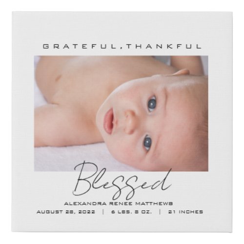 Grateful Thankful Blessed Personal Baby Photo Faux Canvas Print
