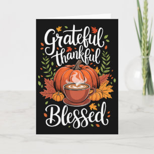 Grateful Thankful Blessed Pumpkin Coffee Fall Than Card