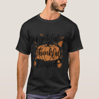 Grateful Thankful Blessed Pumpkin Coffee Fall Than T-Shirt