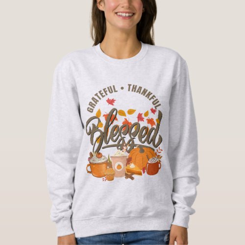 GRATEFUL THANKFUL BLESSED Pumpkin Thanksgiving Sweatshirt