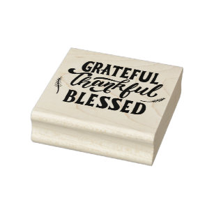 Grateful Thankful Blessed Rubber Stamp