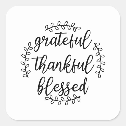 Grateful Thankful Blessed Square Sticker