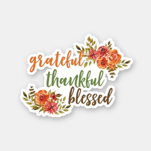 Grateful Thankful Blessed Sticker