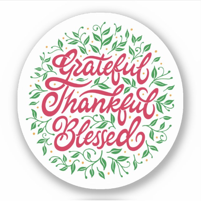 Grateful Thankful Blessed Sticker (Front)