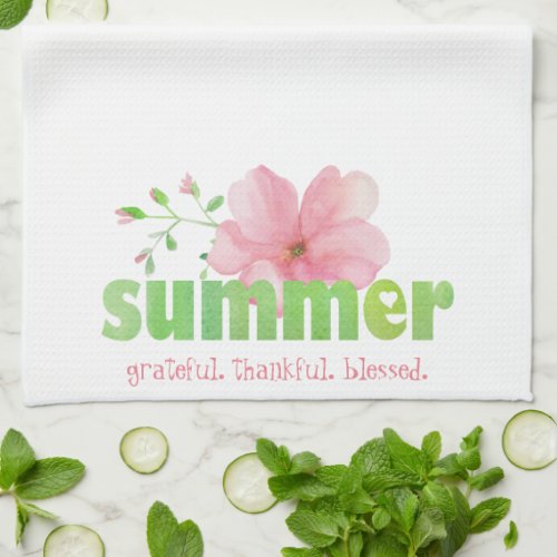 Grateful Thankful Blessed Summer Pink Flower Kitchen Towel