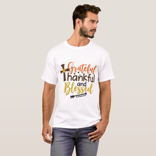 Grateful Thankful Blessed Text Art Design T_Shirt