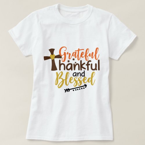 Grateful Thankful Blessed Text Art Design Womens T_Shirt