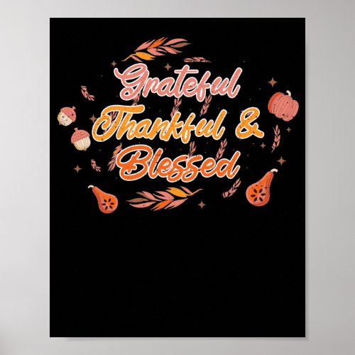 Grateful Thankful Blessed Thanksgiving Fall Time Poster