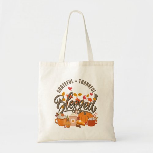 GRATEFUL THANKFUL BLESSED Thanksgiving Tote Bag