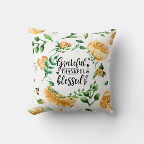 Grateful Thankful BlessedWatercolor Floral Throw Pillow