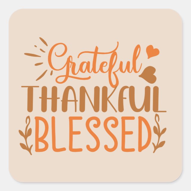 Grateful Thankful Blessed word art Thanksgiving Square Sticker (Front)
