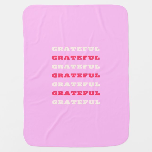 Grateful, Thankful, Gratitude Quote, Pink, Holiday Baby Blanket (Front)
