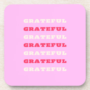 Grateful, Thankful, Gratitude Quote, Pink, Holiday Beverage Coaster