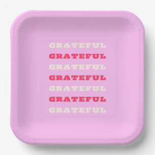 Grateful, Thankful, Gratitude Quote, Pink, Holiday Paper Plates