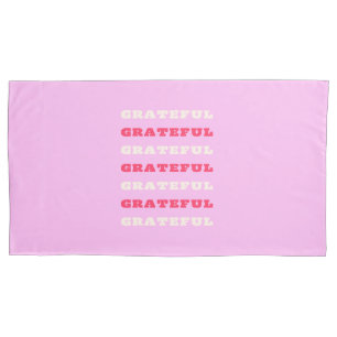 Grateful, Thankful, Gratitude Quote, Pink, Holiday Pillow Case