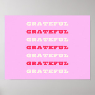 Grateful, Thankful, Gratitude Quote, Pink, Holiday Poster