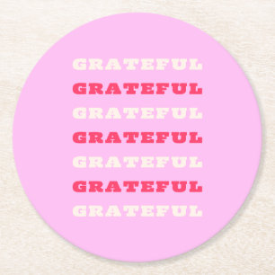 Grateful, Thankful, Gratitude Quote, Pink, Holiday Round Paper Coaster