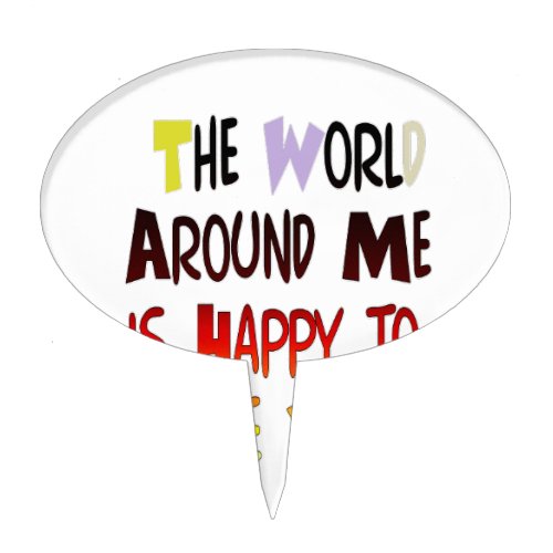 Grateful to Have You In My World with gratitude Cake Topper