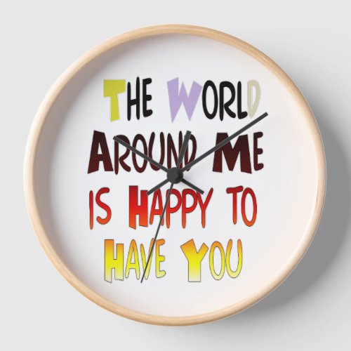 Grateful to Have You In My World with gratitude Clock