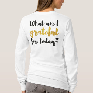 Grateful Today Black Gold Girly Brush Lettering T-Shirt