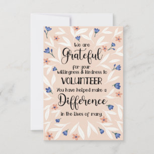 Grateful Volunteer Difference Blush Floral Flat Ca Card