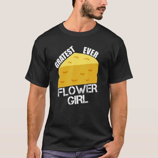 Gratest Ever Flower Girl  Wedding Party Fun Engage T-Shirt (Front)