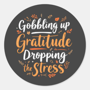"Gratitude and Stress Relief Motivational Classic Round Sticker