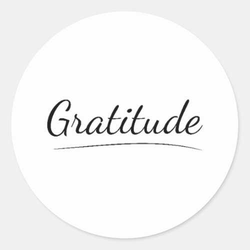 Gratitude Appreciation Thankfulness Blessing Classic Round Sticker